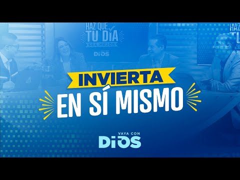 VayaconDiosEp. 905 - Invierta en sí mismo