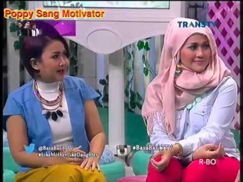 Poppy di Basa Basi Trans TV,  Like Mother Like Daughter, 13-01-2016, Part 1/3