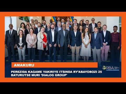 Perezida Kagame yakiriye itsinda ry’abayobozi 25 baturutse muri 'Dialog Group'