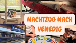 Venedig mit dem Nachtzug - von Stuttgart und München im Liegewagen nach Italien