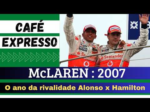 Fórmula 1: a inesquecível implosão da McLaren em 2007