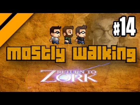 Mostly Walking - Return to Zork P14