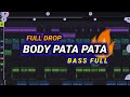 DJ FULL DROP BODY PATA PATA Prengky Gantay Remix BASS FULL VIRAL TIKTOK
