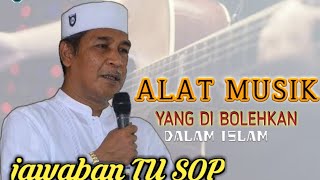 Download lagu Alat Musik Yang Di Bolehkan || Ayah Sop Jeunieb (Tu Sop) - Aceh Utara mp3 Download lagu Alat Musik Yang Di Bolehkan || Ayah Sop Jeunieb (Tu Sop) - Aceh Utara mp3