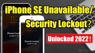 iPhone SE 2022 Unavailable/Security Lockout? 4 Ways to Unlock It!