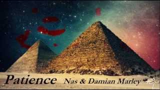 Patience (Sabali) - Nas &amp; Damian Marley