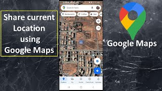 How to share current location by Google Maps
