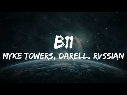 Myke Towers, Darell, Rvssian - B11 ft. Zion Lennox (Lyrics/Letra)