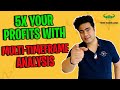 5x Your Profits Learn Multi Timeframe Analysis