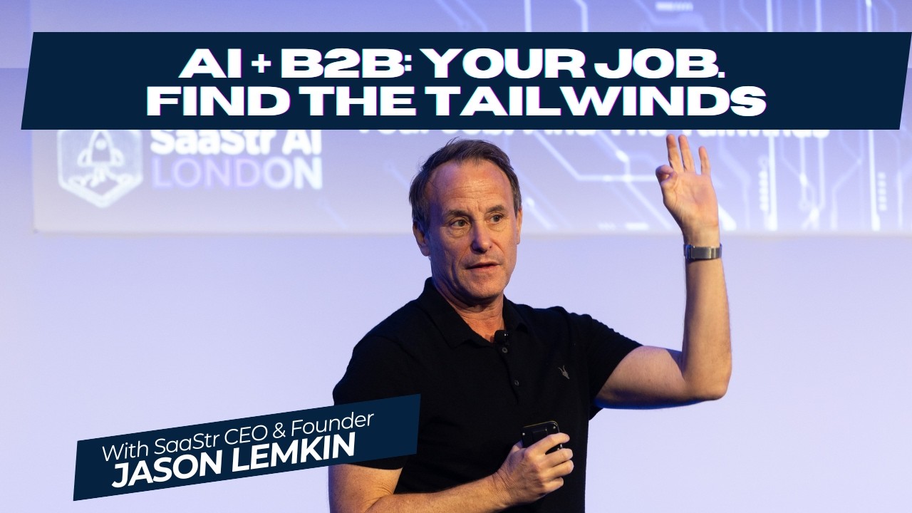 AI + B2B in 2026: Find the Tailwinds or Get Left Behind | Jason Lemkin