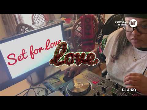 DJ A-Ro | Set for Love