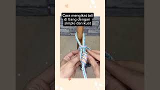 Download lagu Cara mengikat tali di tiang dengan simple dan kuat #caraikattali #fypシ゚viral #videokeren #fyp mp3