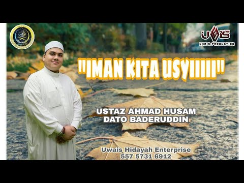 Iman Senipis Kulit Bawang | Ustaz Ahmad Husam Dato Baderuddin