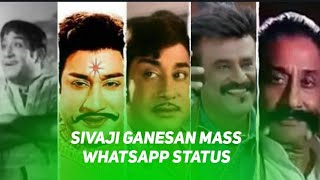 Sivaji Ganesan Mass Whatsapp Status Tamil Nadigar 