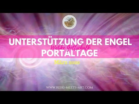 Portaltage - Orakel ✨ Unterstützung der Engel im März 2020 incl. Energiearbeit