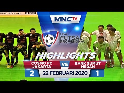 COSMO FC JAKARTA VS BANK SUMUT MEDAN (FT: 2-1) - Highlights Liga Futsal Profesional 2020