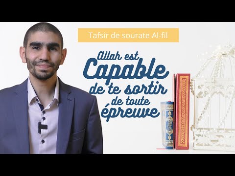 2. Tafsir Al-Fil - Allah ﷻ est capable de te sortir de toute épreuve