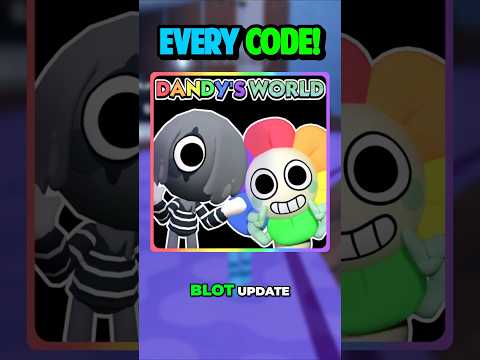 EVERY CODE In Dandy’s World BLOT UPDATE!