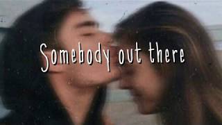 Somebody out there - A Rocket To The Moon (Lyrics)