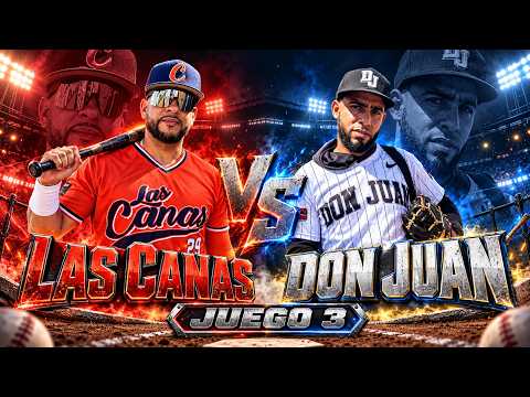 🔴 LAS CANAS vs DON JUAN ⚾ ¡SAJOMA SE ENCIENDE! 🔥 JUEGO 3 EN VIVO