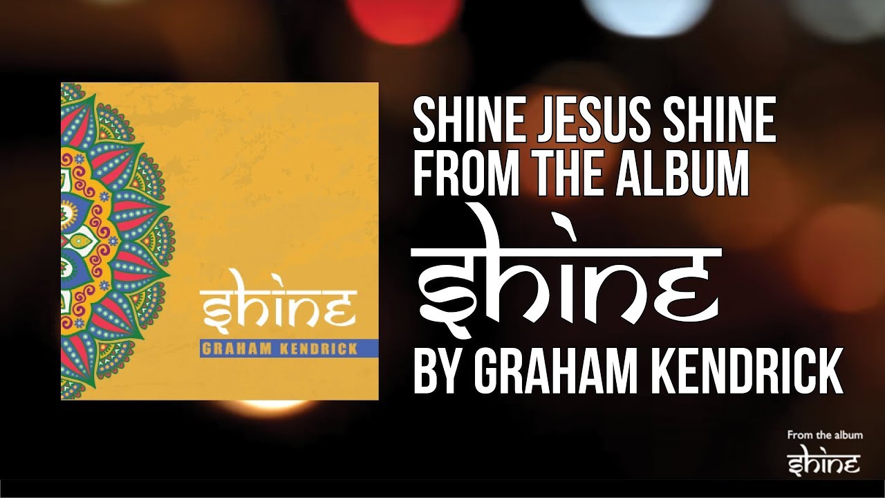 Shine Jesus Shine Lyrics