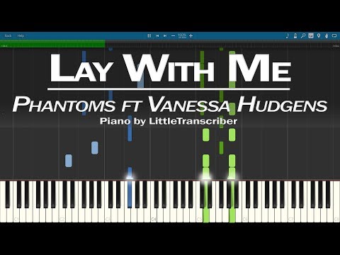 Phantoms - Lay With Me (Piano Cover) ft Vanessa Hudgens Synthesia Tutorial by LittleTranscriber