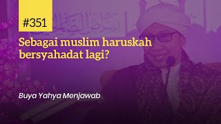 Download lagu #351 Sebagai muslim haruskah bersyahadat lagi? | Buya Yahya Menjawab mp3 Download lagu #351 Sebagai muslim haruskah bersyahadat lagi? | Buya Yahya Menjawab mp3