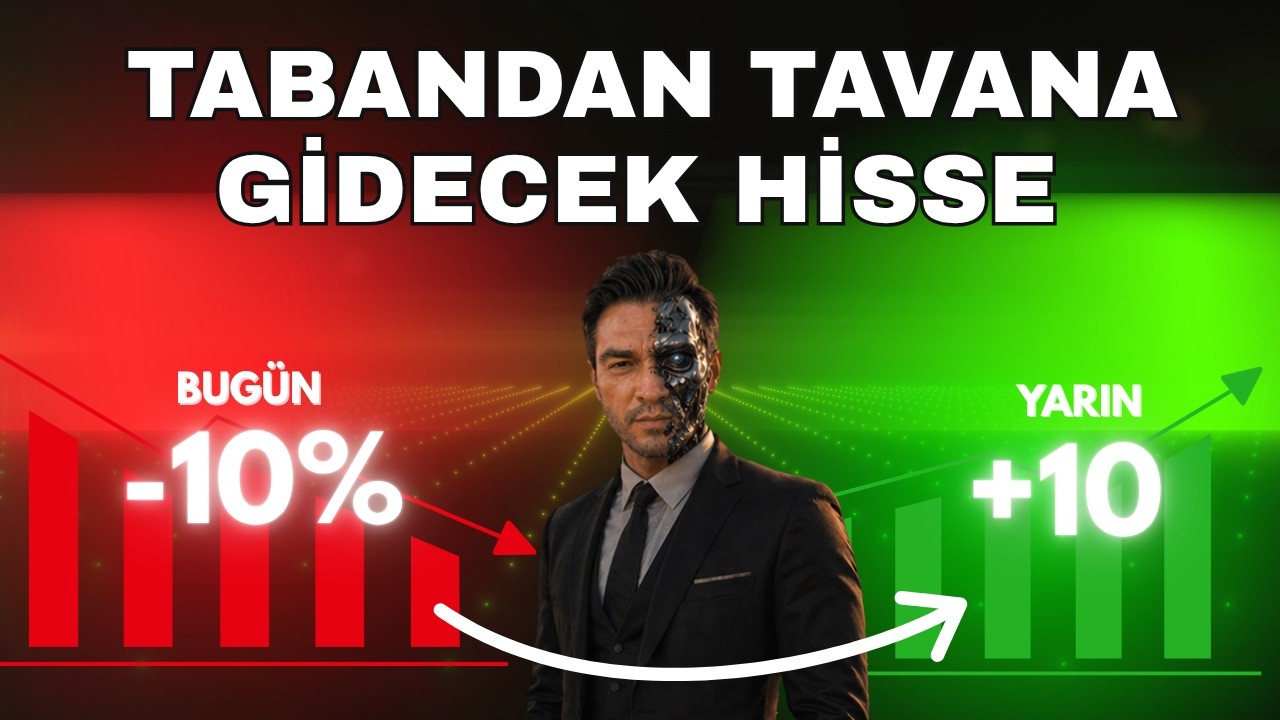 BUGÜNE KADAR PAYLAŞTIKLARIMI UNUTUN BU HİSSE TABANDAN TAVANA GİDECEK