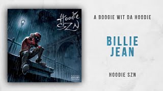 A Boogie wit da Hoodie - Billie Jean (Hoodie SZN)