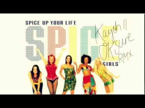 The Spice Girls - Spice up your life (Kaysh // Ok Sure mix)