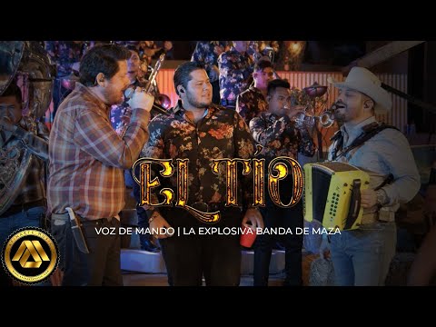 Voz de Mando & La Explosiva Banda de Maza - El Tío (Video Musical)