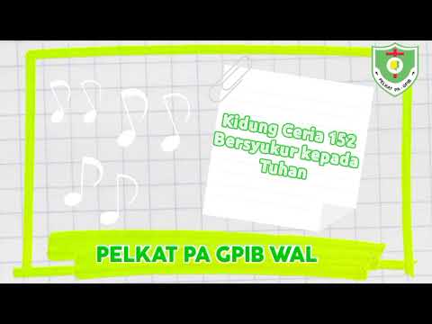 Kidung Ceria 152, Bersyukur kepada Tuhan