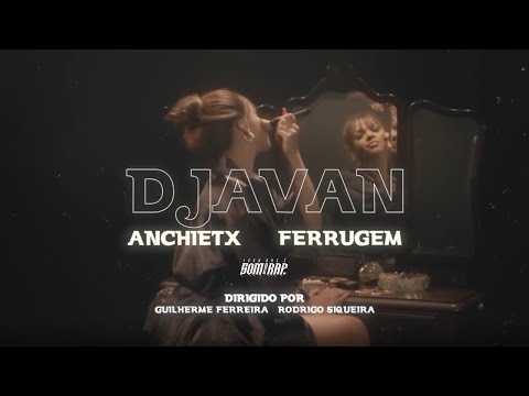 Anchietx, Ferrugem - Djavan | IssoQueÉSomDeRap