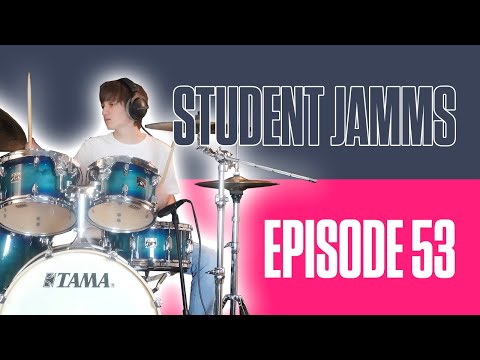 Student Jamms - Episode 53!