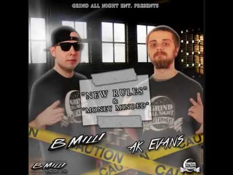 B Milli & AK Evans - New Rules/Money Minded