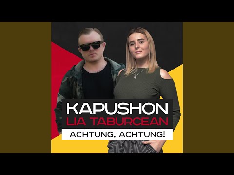 Achtung, Achtung! (feat. Kapushon)
