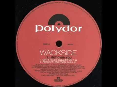 Wackside - I'll Get Over You (Pooley's Less Vocal Dub)