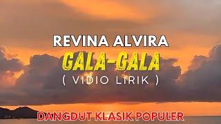 Download lagu GALA-GALA - REVINA ALVIRA (Vidio Lirik) || Dangdut Kenangan Populer mp3
