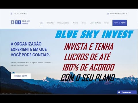 "CONHEÇAM" BLUE SKY INVEST - ÓTIMA PLATAFORMA PARA LUCRARMOS EM 2019+ SAQUE AO VIVO