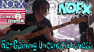 NOFX - &quot;Re-Gaining Unconsciousness&quot; Bass Cover