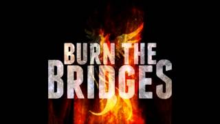 Burn the Bridges - Dreamer