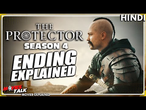 THE PROTECTOR : Season 4 Ending Explained In Hindi