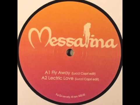 Messalina - Lectric Love (Lucci Capri edit)