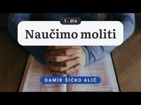 22.01.2026. | Naučimo moliti (1. dio) | Damir Šićko Alić