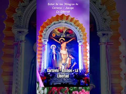 Oración al Señor de los Milagros de Cartavio - Ascope • La Libertad (Perú) #señordelosmilagros