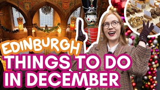7 Things to do in EDINBURGH in DECEMBER | living in Edinburgh vlog!