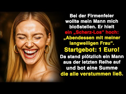 Mein Mann : "Meine Herren, bietet 1 Euro und gewinnt ein Abendessen mit meiner langweiligen Frau!"