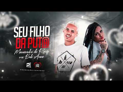 MANEIRINHO DO RECIFE FEAT. MC BOB ANNE - MÚSICA NOVA