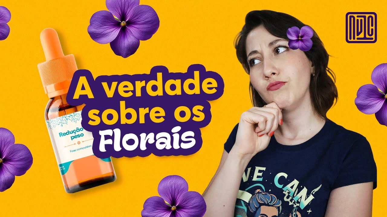 FLORAIS DE BACH são mesmo o que dizem?