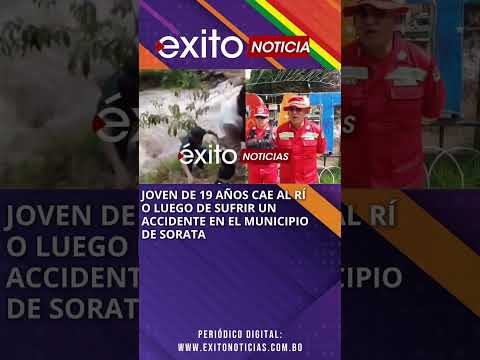 Joven de 19 años cae al río luego de sufrir un accidente en el municipio de Sorata